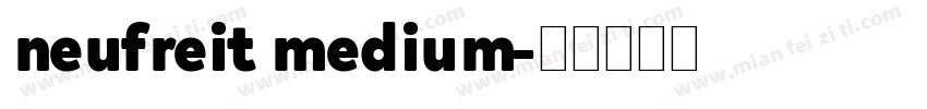 neufreit medium字体转换